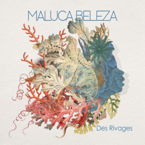 Maluca Beleza - Des Rivages